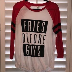 “Fries before Guys”
